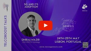 TelcoBoost Talk - Dhiraj Wazir: 5G and its adoption - Genesis 2023